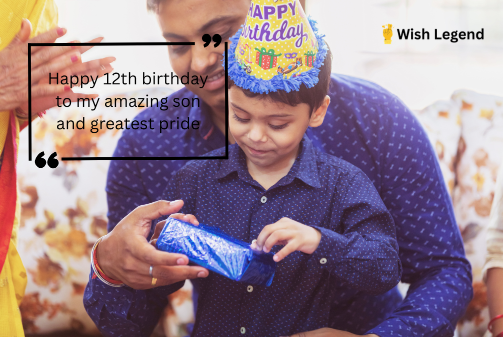 12th Birthday Wishes for Son