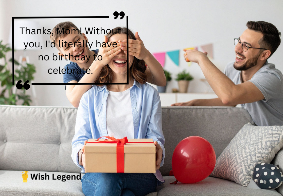 Hilarious Thank You for Birthday Wishes to Mother