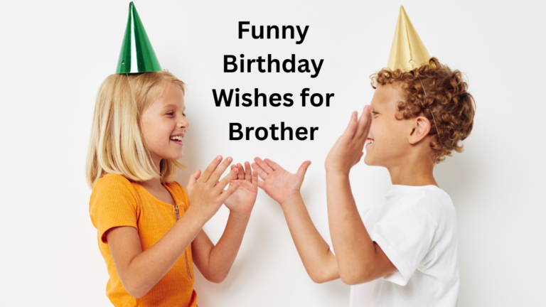funny birthday wishes for brother