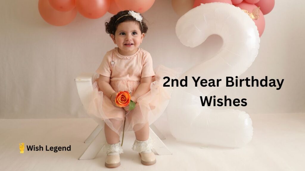 2nd year birthday wishes